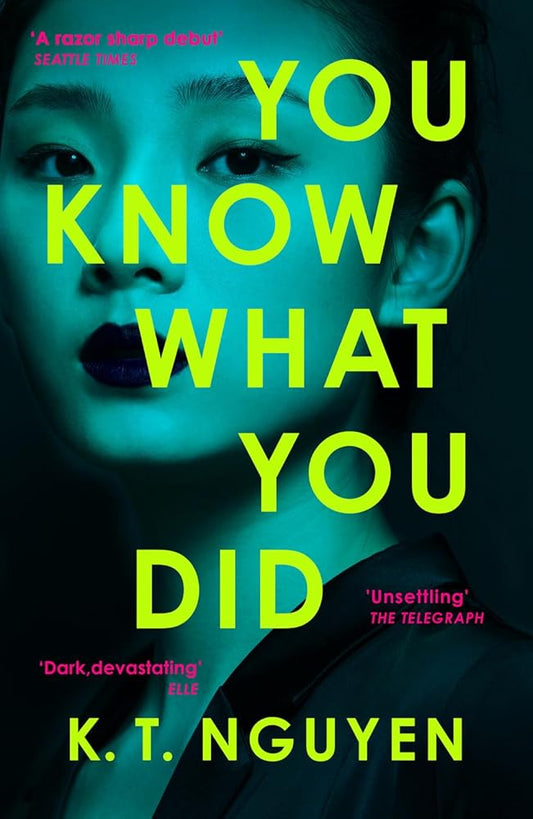 You Know What You Did: The AGATHA AWARD WINNING Debut – A psychological thriller of obsession, secrets, and a fractured mind cover image