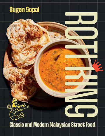 Roti King: Classic and Modern Malaysian Street Food cover image