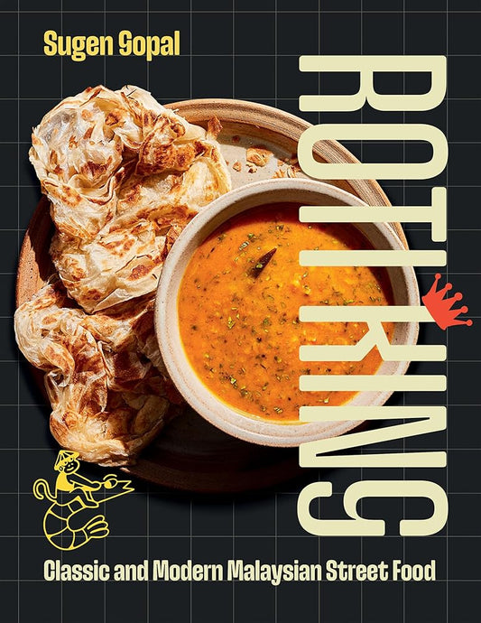Roti King: Classic and Modern Malaysian Street Food cover image
