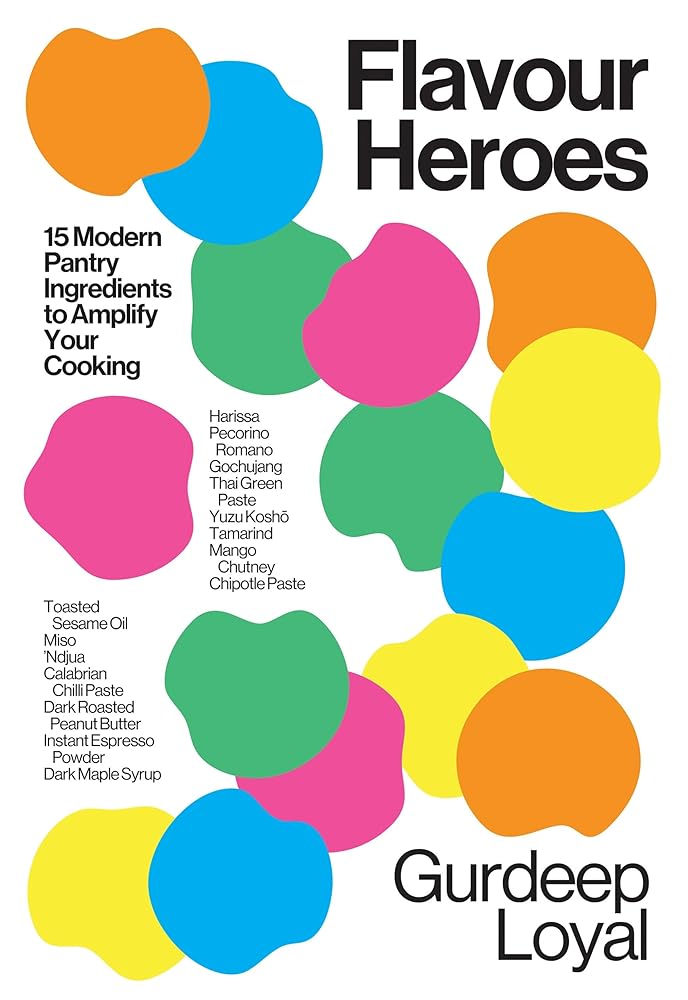 Flavour Heroes: 15 Modern Pantry Ingredients to Amplify Your Cooking cover image