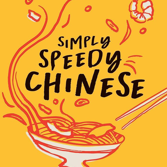 Simply Speedy Chinese: Meals in 30 Minutes or Less cover image
