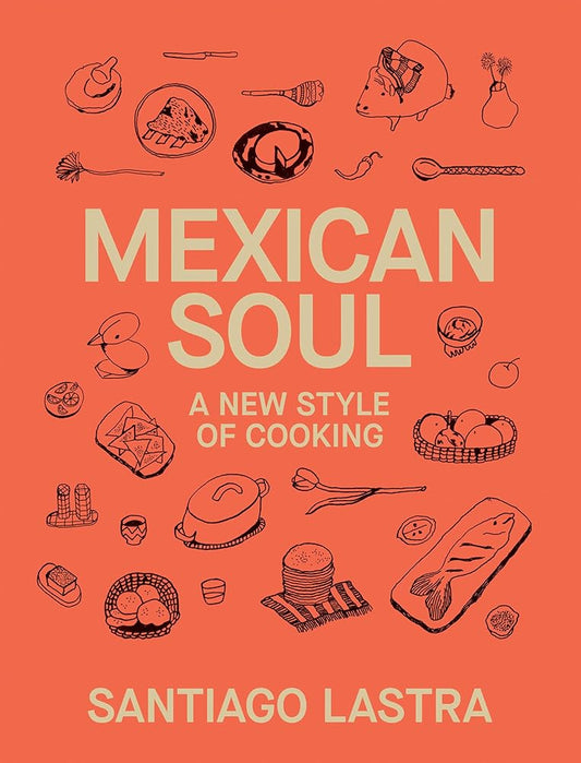 Mexican Soul: A New Style of Cooking cover image