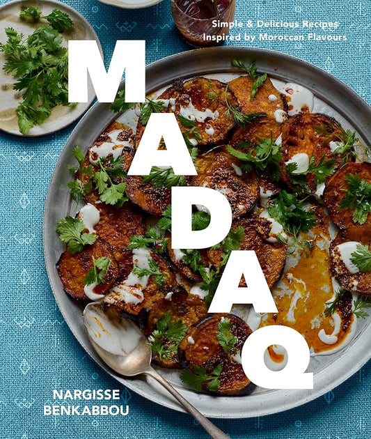 Madaq: Simple Everyday Recipes with the Flavours of Morocco cover image