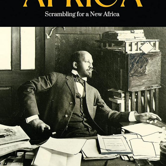 W. E. B. Du Bois’ Africa: Scrambling for a New Africa (Anthem Africology Series, 1) cover image