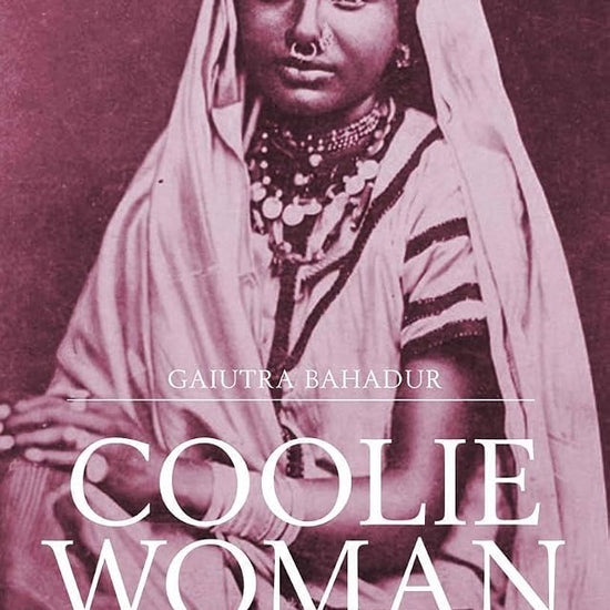 Coolie Woman: The Odyssey of Indenture cover image