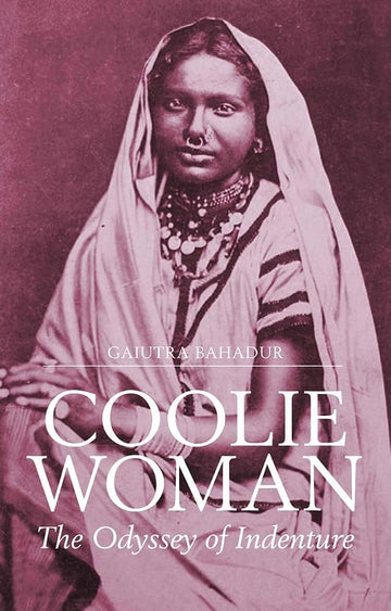 Coolie Woman: The Odyssey of Indenture cover image