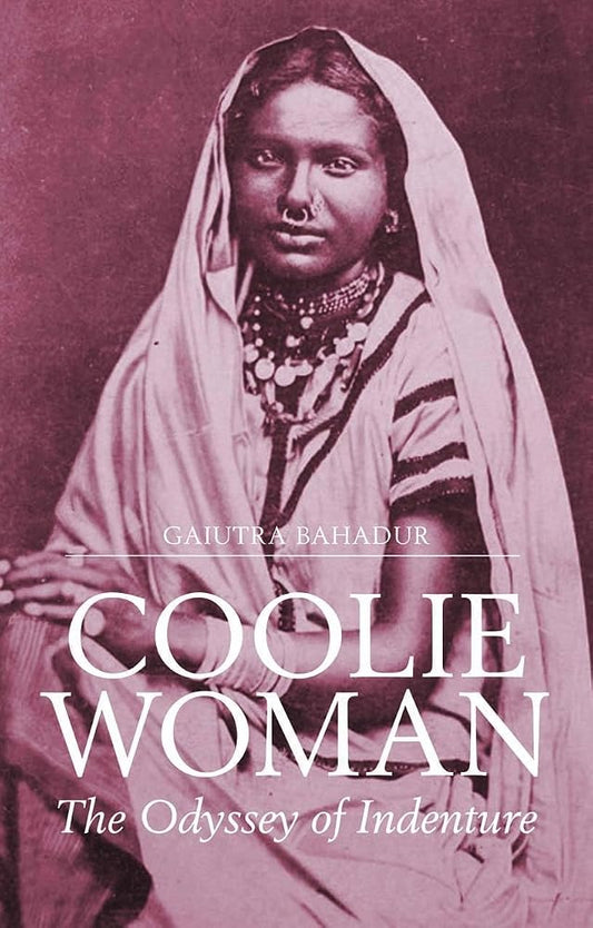Coolie Woman: The Odyssey of Indenture cover image