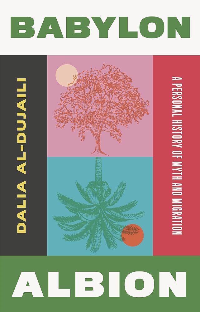 Babylon, Albion: A Personal History of Myth and Migration cover image