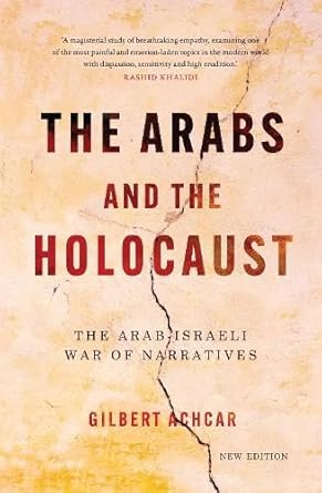 The Arabs and the Holocaust: The Arab–Israeli War of Narratives cover image