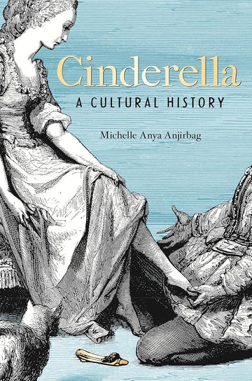 Cinderella: A Cultural History cover image