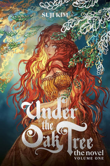 Under the Oak Tree, Vol. 1 (novel): The New York Times bestselling fantasy romance sensation cover image