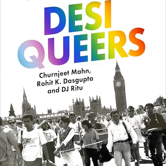 Desi Queers: LGBTQ+ South Asians and Cultural Belonging in Britain cover image