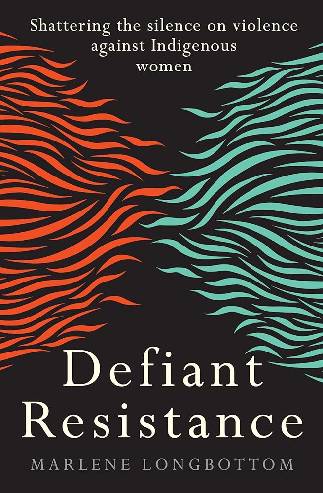 Defiant Resistance: Shattering the silence on violence against Indigenous women cover image