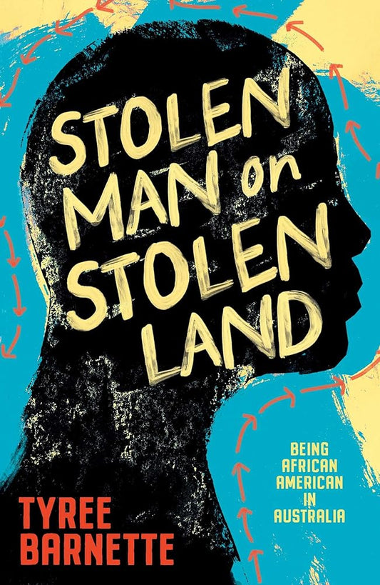 Stolen Man on Stolen Land: Being African-American in Australia cover image