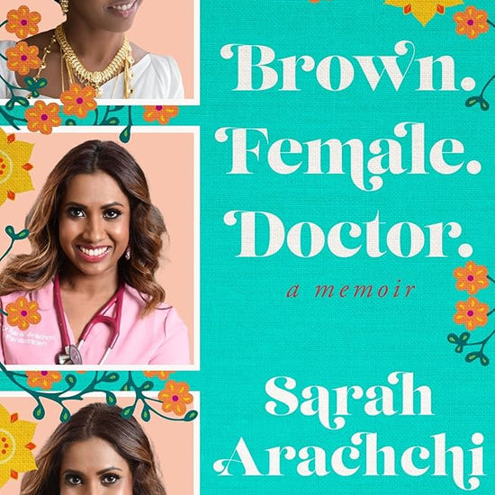 Brown, Female, Doctor: A Memoir cover image