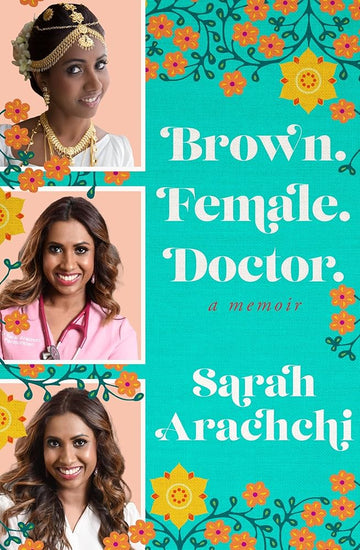 Brown, Female, Doctor: A Memoir cover image