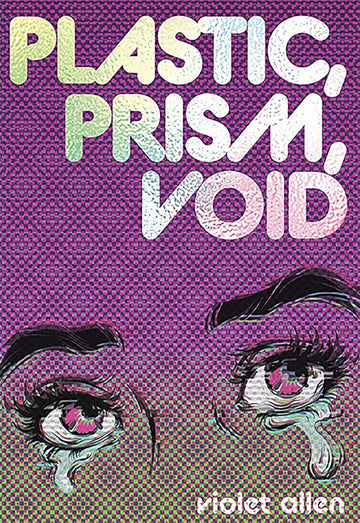Plastic, Prism, Void: Part One cover image