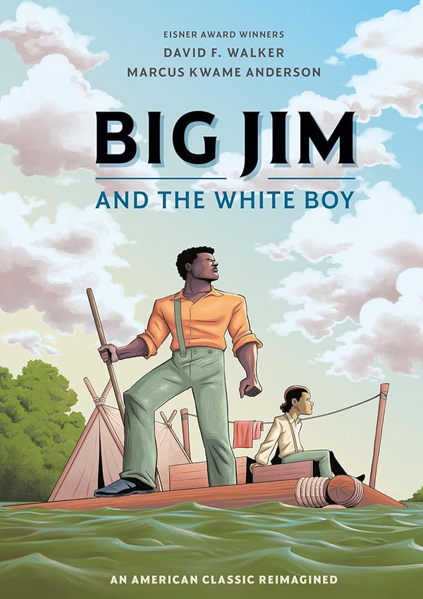 Big Jim and the White Boy: An American Classic Reimagined cover image