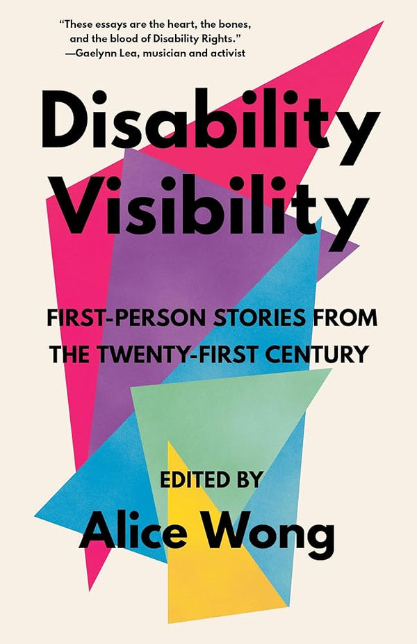 Disability Visibility: First-Person Stories from the Twenty-First Century cover image