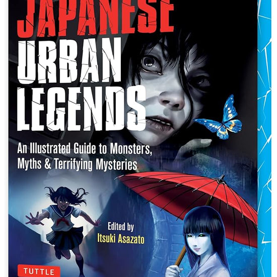 Japanese Urban Legends: An Illustrated Guide to Monsters, Myths & Terrifying Mysteries cover image