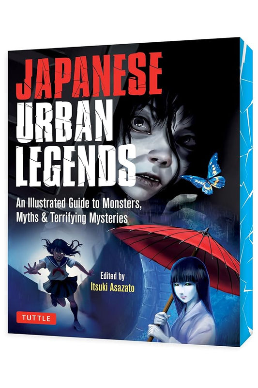 Japanese Urban Legends: An Illustrated Guide to Monsters, Myths & Terrifying Mysteries cover image