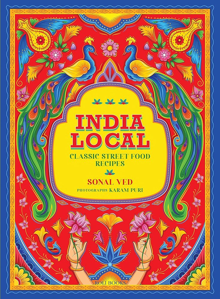 India Local: Classic Street Food Recipes cover image
