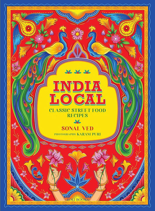 India Local: Classic Street Food Recipes cover image