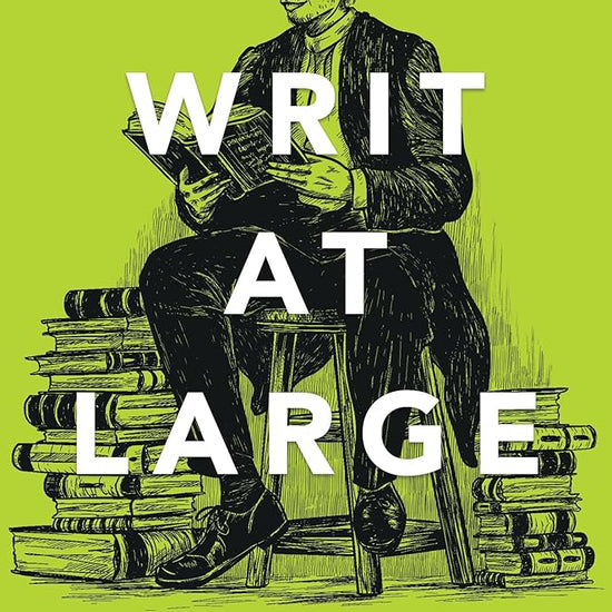 Writ at Large: A Legal Life Well-Rounded cover image