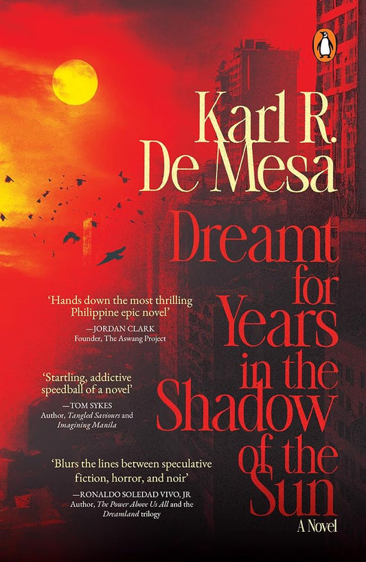 Dreamt for Years in the Shadow of the Sun: A Novel cover image