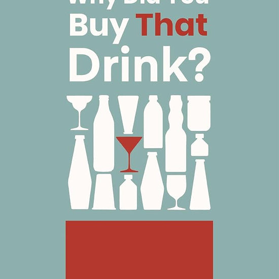 Why Did You Buy That Drink?: The Surprising Science Behind Everyday Purchases cover image