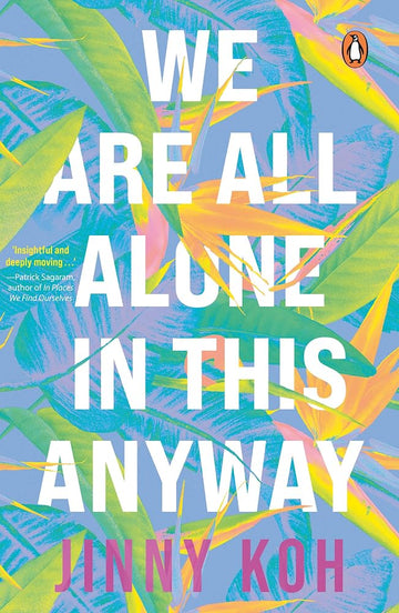 We Are All Alone In This Anyway cover image