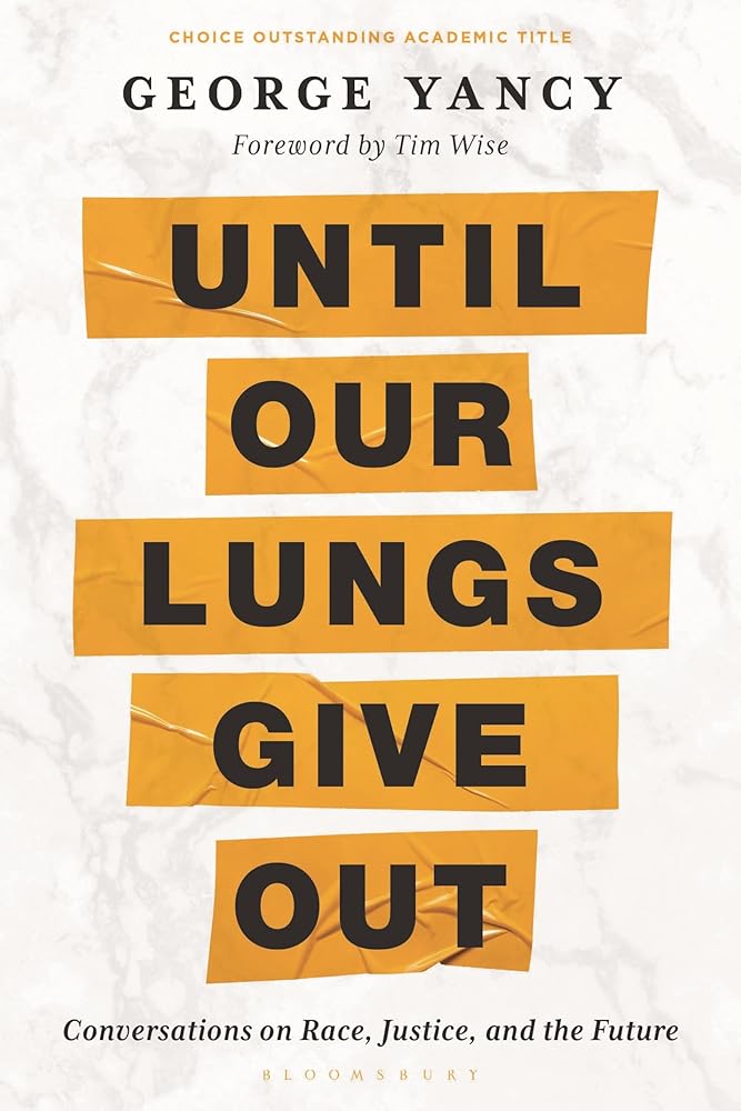 Until Our Lungs Give Out: Conversations on Race, Justice, and the Future cover image