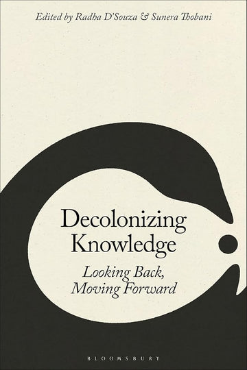 Decolonizing Knowledge: Looking Back, Moving Forward cover image
