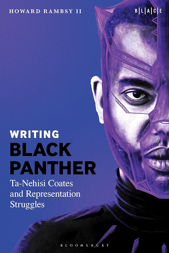 Writing Black Panther: Ta-Nehisi Coates and Representation Struggles (Black Literary and Cultural Expressions) cover image