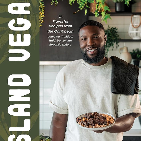 Island Vegan: 75 Flavorful Recipes from the Caribbean: Jamaica, Trinidad, Haiti, Dominican Republic & More cover image