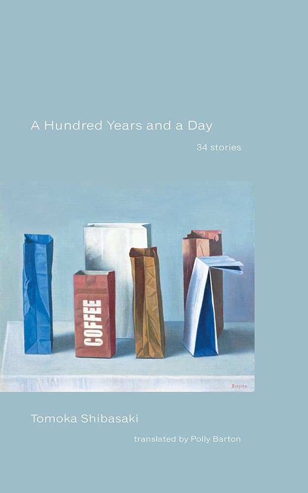 A Hundred Years and a Day: 34 Stories cover image