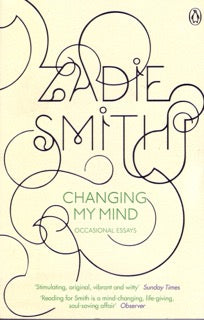 Book cover of 'Changing My Mind' by Zadie Smith with decorative text and minimal background
