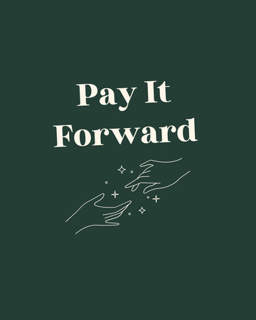 Pay It Forward
