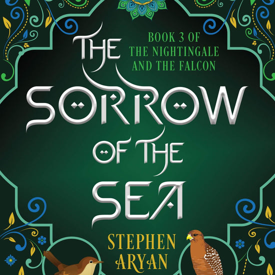 Book cover of 'The Sorrow of the Sea' by Stephen Aryan with decorative elements and birds.