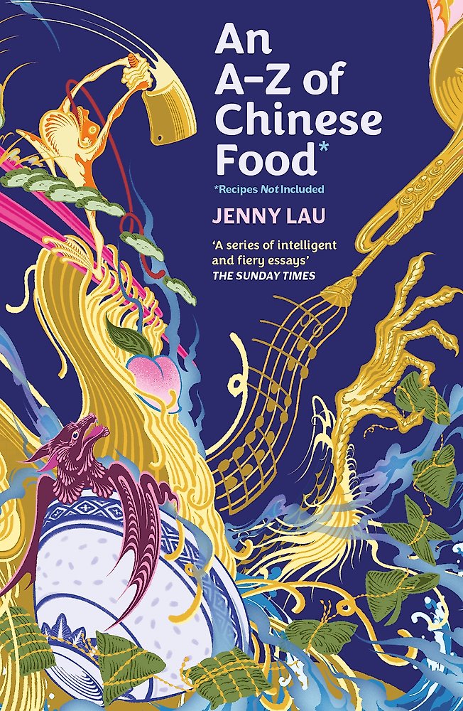 An A-Z of Chinese Food (Recipes Not Included) – Amplify Bookstore