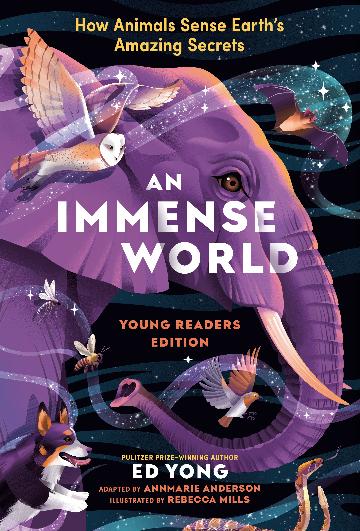 An Immense World: Young Readers Edition