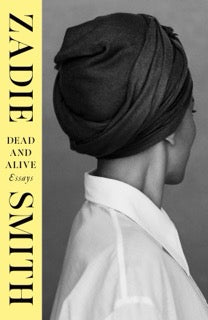 Book cover of 'Dead and Alive' by Zadie Smith with a black and white photo of the author turned away, wearing a black headscarf on a gray background.