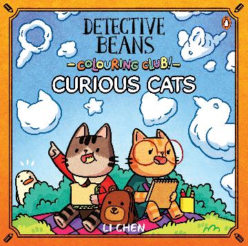 Detective Beans Colouring Club!: Curious Cats