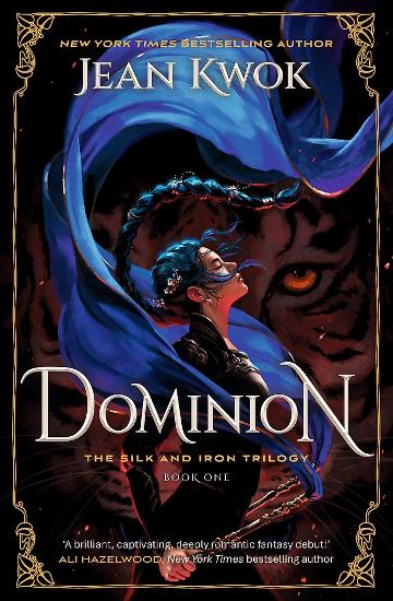 Dominion (The Silk & Iron Trilogy #1)