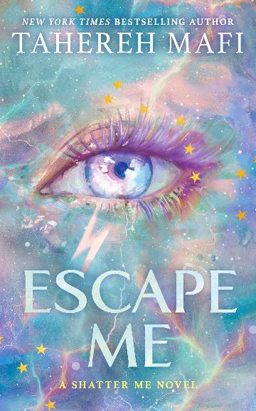Escape Me (Shatter Me, The New Republic #3)