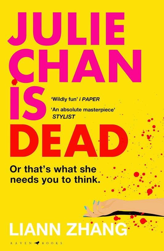 Julie Chan is Dead: (or that's what she needs you to think)