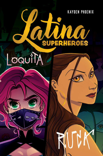 Latina Superheroes: Loquito & Ruca (Volume 2)