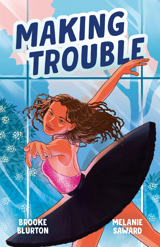 Making Trouble (A Good Kind of Trouble #2)