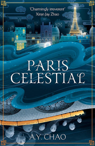 Paris Celestial (Shanghai Immortal #2)