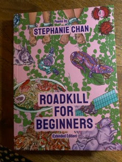 Book titled 'Roadkill for Beginners' by Stephanie Chan with colourful illustrations on a pink background.
